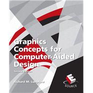 Graphics Concepts for Computer-Aided Design by Lueptow, Richard M, 9780132229876