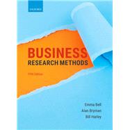 BUSINESS RESEARCH METHODS 5E by Bell, Emma; Bryman, Alan; Harley, Bill, 9780198809876