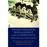 Environmental Management and Governance: Intergovernmental Approaches to Hazards and Sustainability by Burby, Raymond; Dixon, Jennifer; Ericksen, Neil; Handmer, John, 9780203439876