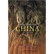 Early Medieval China by Swartz, Wendy; Campany, Robert Ford; Lu, Yang; Choo, Jessey J. C., 9780231159876
