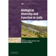 Biological Diversity And Function In Soils by Edited by Richard Bardgett , Michael Usher , David Hopkins, 9780521609876
