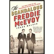 The Scandalous Freddie Mcevoy by Walker, Frank, 9780733639876
