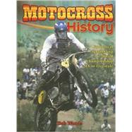 Motocross History by Woods, Bob, 9780778739876