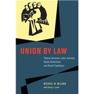 Union by Law by McCann, Michael W.; Lovell, George I., 9780226679877