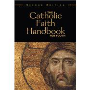 The Catholic Faith Handbook for Youth by Singer-Towns, Brian, 9780884899877