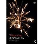 Beginning Business Law by Monaghan; Chris, 9781138779877