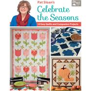 Pat Sloan's Celebrate the Seasons by Sloan, Pat, 9781604689877
