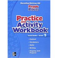 Macmillan/McGraw-Hill Social Studies, Grade 1, Practice and Activity Book by Unknown, 9780021499878