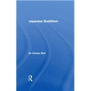 Japanese Buddhism by Eliot,Sir Charles, 9780415759878