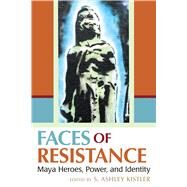 Faces of Resistance by Kistler, S. Ashley, 9780817319878