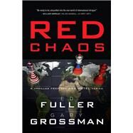Red Chaos by Grossman, Gary; Fuller, Edwin D., 9780825309878