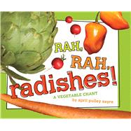 Rah, Rah, Radishes! Classroom Edition by Sayre, April Pulley; Sayre, April Pulley, 9781534459878