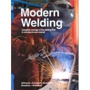 Modern Welding by Althouse, Andrew D.; Turnquist, Carl H.; Bowditch, William A.; Bowditch, Kevin E.; Bowditch, Mark A., 9781566379878