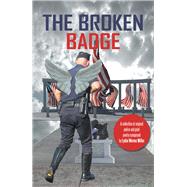 The Broken Badge by Miller, Lydia Warner, 9781796059878