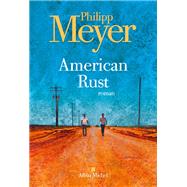American rust by Philipp Meyer, 9782226469878