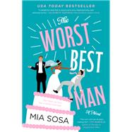 The Worst Best Man by Sosa, Mia, 9780062909879