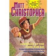 Comeback of the Home Run Kid by Christopher, Matt, 9780316059879