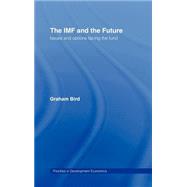 The IMF and the Future by Bird; Graham, 9780415299879