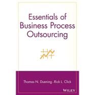Essentials of Business Process Outsourcing by Duening, Thomas N.; Click, Rick L., 9780471709879