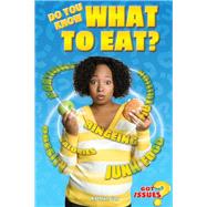Do You Know What to Eat? by Gay, Kathlyn, 9780766069879