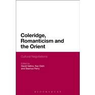Coleridge, Romanticism and the Orient Cultural Negotiations by Vallins, David; Oishi, Kaz; Perry, Seamus, 9781441149879