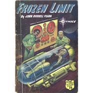 The Frozen Limit by John Russell Fearn; Volsted Gridban, 9781473209879