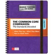 The Common Core Companion - The Standards Decoded, Grades K-2 by Taberski, Sharon D.; Burke, Jim, 9781483349879