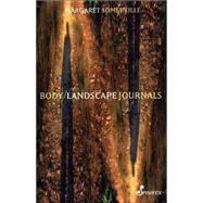 Body Landscape Journals by Somerville, Margaret, 9781875559879