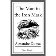 The Man in the Iron Mask by Dumas, Alexandre, 9780007449880