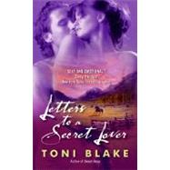 LETTERS TO SECRET LOVER     MM by BLAKE TONI, 9780061429880