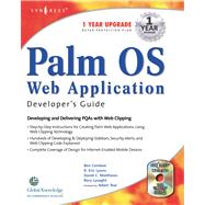 Palm OS Web Application Developers Guide : Including PQA and Web Clipping by Thurston, Sean; Syngress Media Inc., 9780080479880