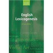 English Lexicogenesis by Miller, D. Gary, 9780199689880