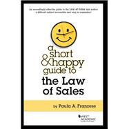 A Short & Happy Guide to the Law of Sales by Franzese, Paula, 9780314279880