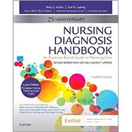 Nursing Diagnosis Handbook, 12th Edition Revised Reprint with 2021-2023 NANDA-I® Updates by Ackley, Betty J., R.N.; Ladwig, Gail B., R.N.; Makic, Mary Beth Flynn, Ph.D., R.N.; Martinez-Kratz, Marina, R.N., 9780323879880