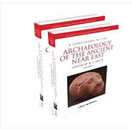 A Companion to the Archaeology of the Ancient Near East by Potts, D. T., 9781405189880