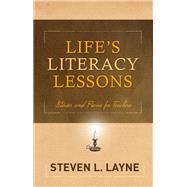 Life's Literacy Lessons by Layne, Steven L., 9781571109880