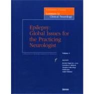 Epilepsy: Global Issues For The Practicing Neurologist : World Federation of Neurology, Seminars in Clincal Neurology by Engel, Jerome, 9781888799880