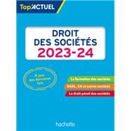 Top actuel Droit des socits 2023 - 2024 by Christiane Lamassa; Marie-Claude Rialland; Elise Grosjean-Leccia, 9782017219880