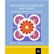 Developmental Counseling and Therapy Promoting Wellness over the Lifespan by Ivey, Allen E.; Ivey, Mary Bradford; Myers, Jane E.; Sweeney, Thomas J., 9780618439881
