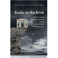 Banks on the Brink by Copelovitch, Mark; Singer, David A., 9781108489881