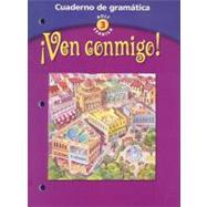 Ven Conmigo: Level 3: Cuaderno de gramatica by Holt, Rheinhart and Winston, 9780030649882