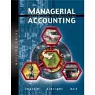 Managerial Accounting Information for Decisions by Ingram, Robert W.; Albright, Thomas L.; Hill, John S., 9780324159882
