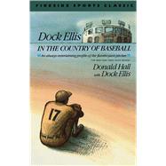 Dock Ellis in the Country of Baseball by Hall, Donald, 9780671659882