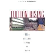 Tuition Rising by Ehrenberg, Ronald G., 9780674009882