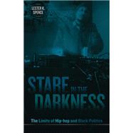 Stare in the Darkness by Spence, Lester K., 9780816669882