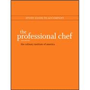 The Professional Chef, Study Guide by The Culinary Institute of America (CIA), 9781118139882