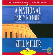 A National Party No More by Miller, Zell, 9781402579882