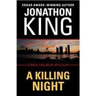 A Killing Night by King, Jonathon, 9781453209882