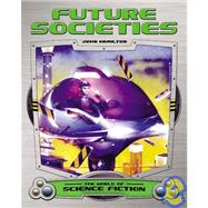 Future Societies by Hamilton, John, 9781596799882