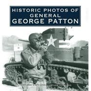 Historic Photos of General George Patton by Rodgers, Russ, 9781683369882